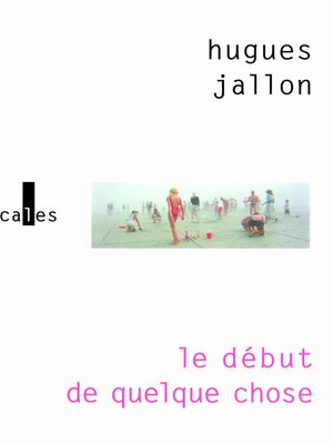 cover image of Le début de quelque chose